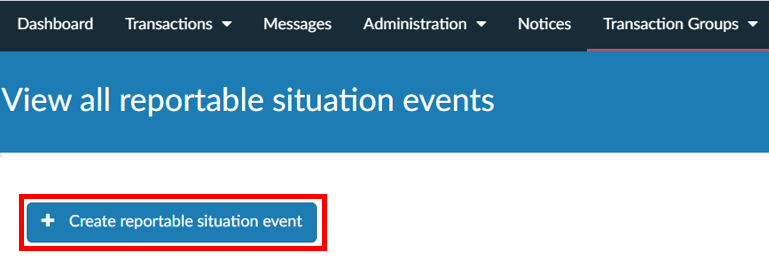 Screenshot showing  ‘Create reportable situation event’ button

