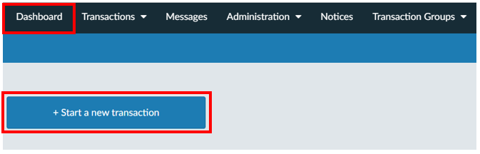 Screenshot showing dashboard with ‘Start a new transaction’ button.